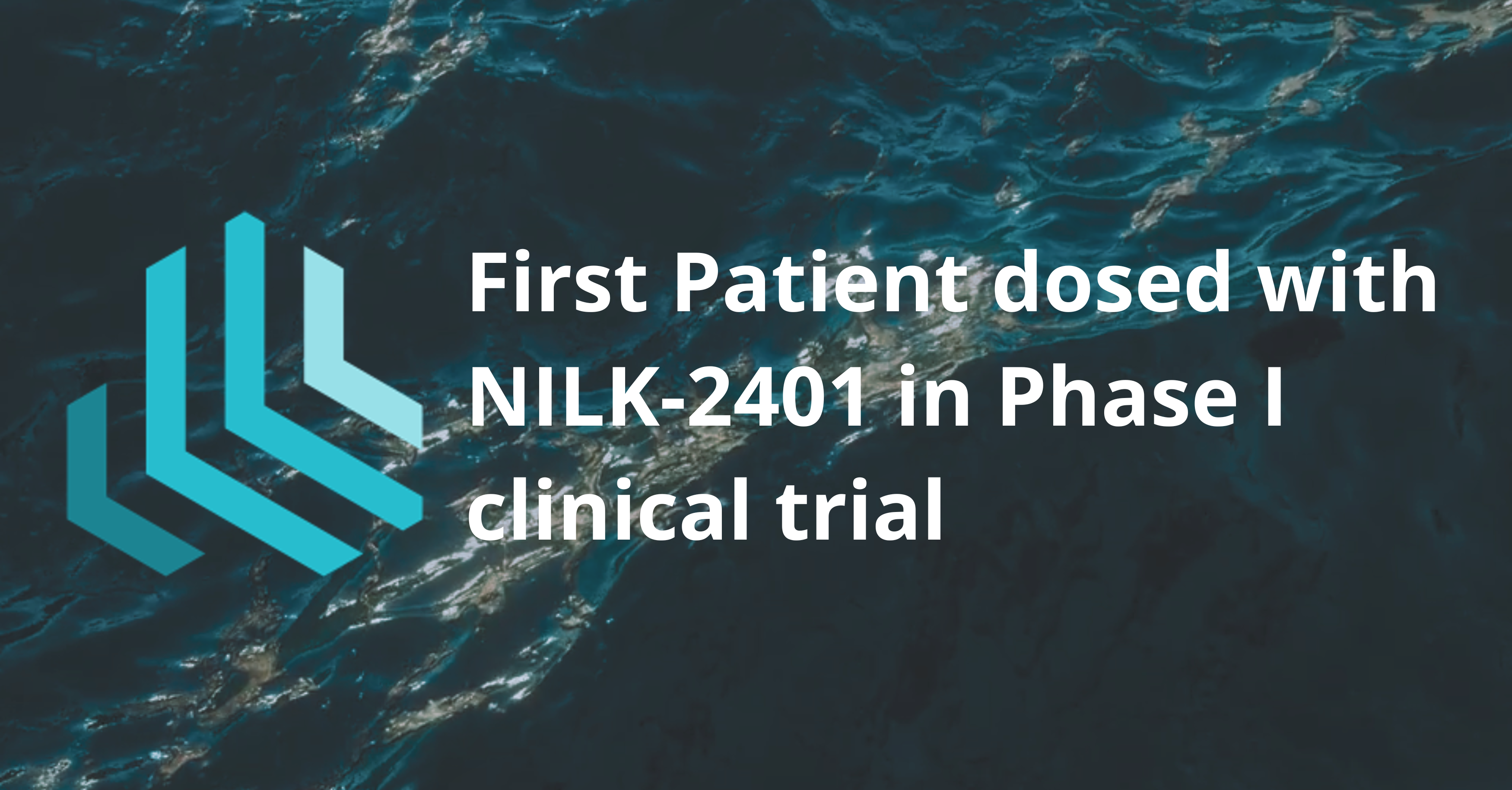 First Patient dosed with  NILK-2401 in Phase I clinical trial